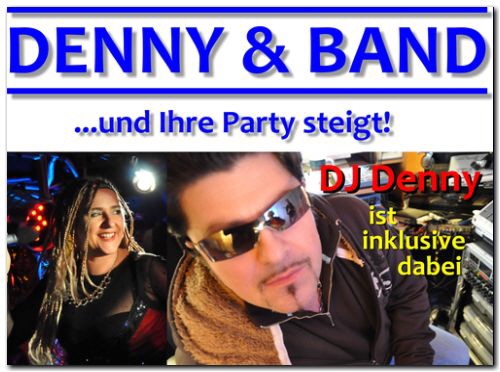Die ideale Livemusik fr den Abend mit dem Partyduo DENNY & BAND = GOLDKUSS fr das Saarland + Pfalz + Luxembourg